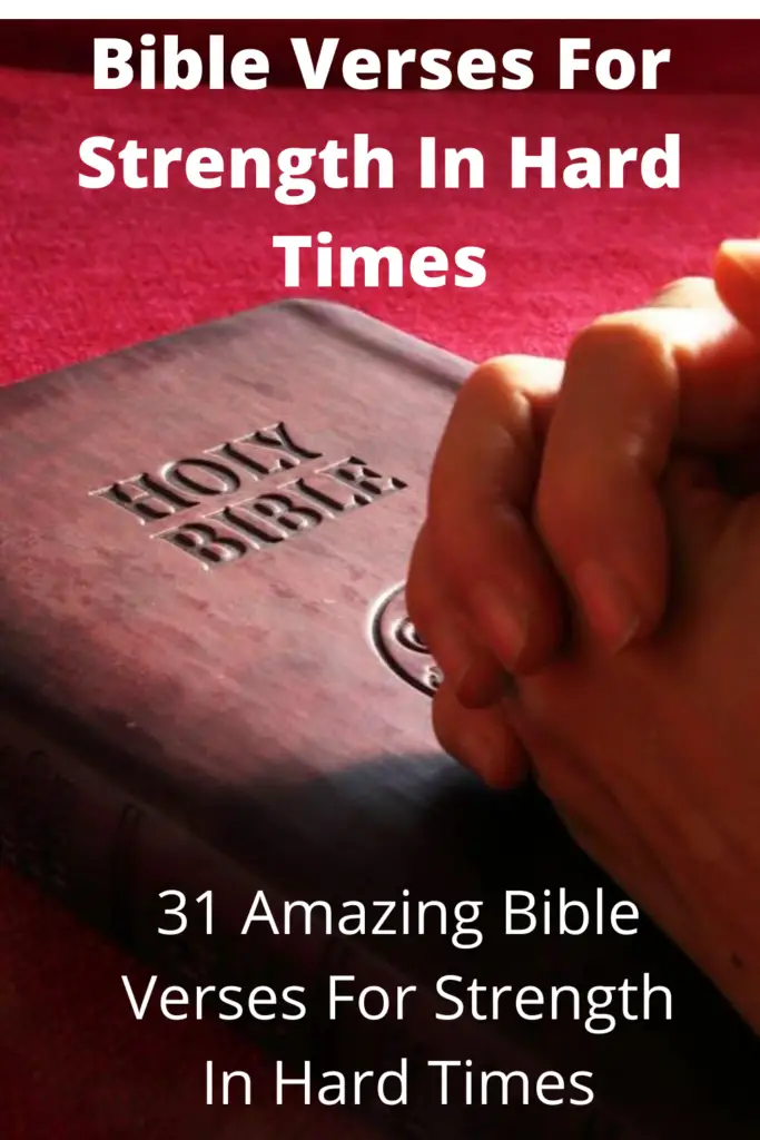 Bible Verses For Strength In Hard Times