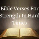 Bible Verses For strength in hard times