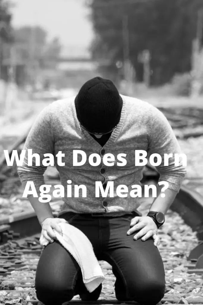 What Does Born Again Mean