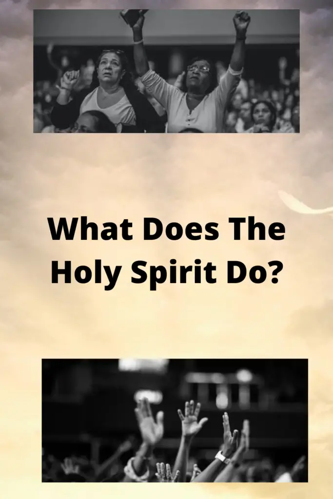 What Does The Holy Spirit Do