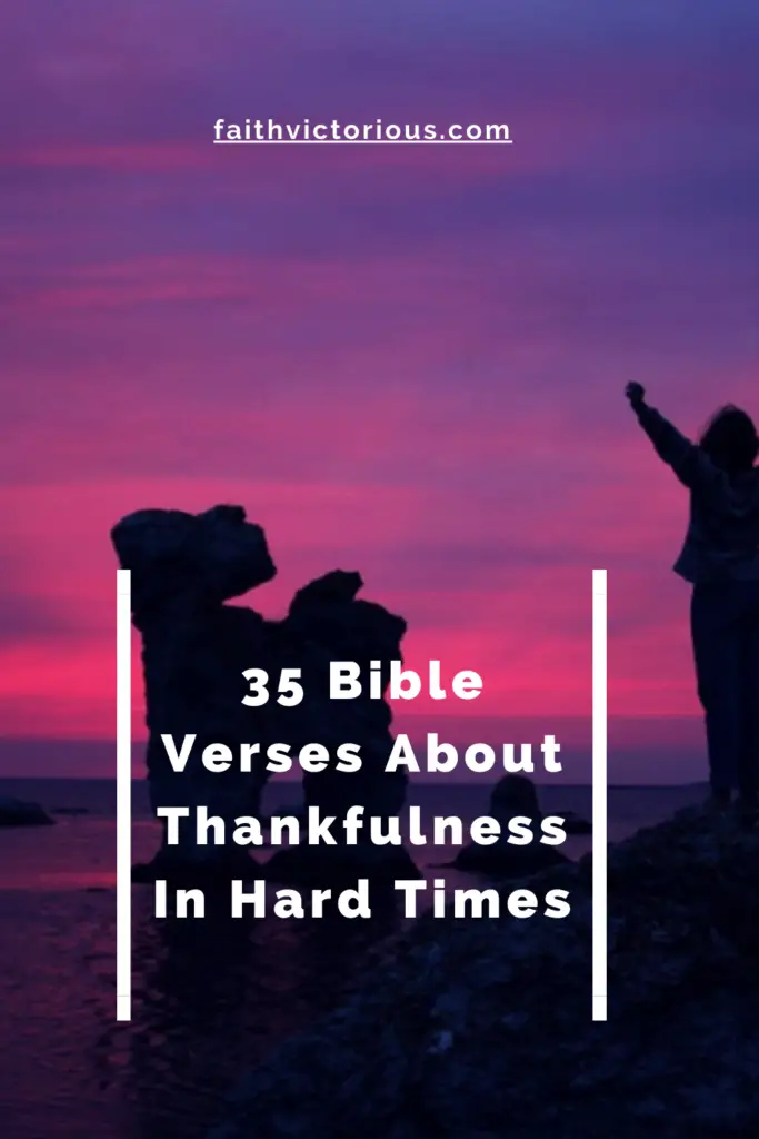 bible verses about thankfulness in hard times