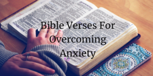 bible verses for overcoming anxiety