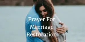 prayer for marriage restoration