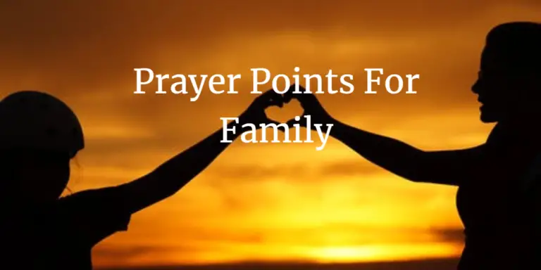 11 Strong Prayer Points For Family (With Bible Verses) - Faith Victorious