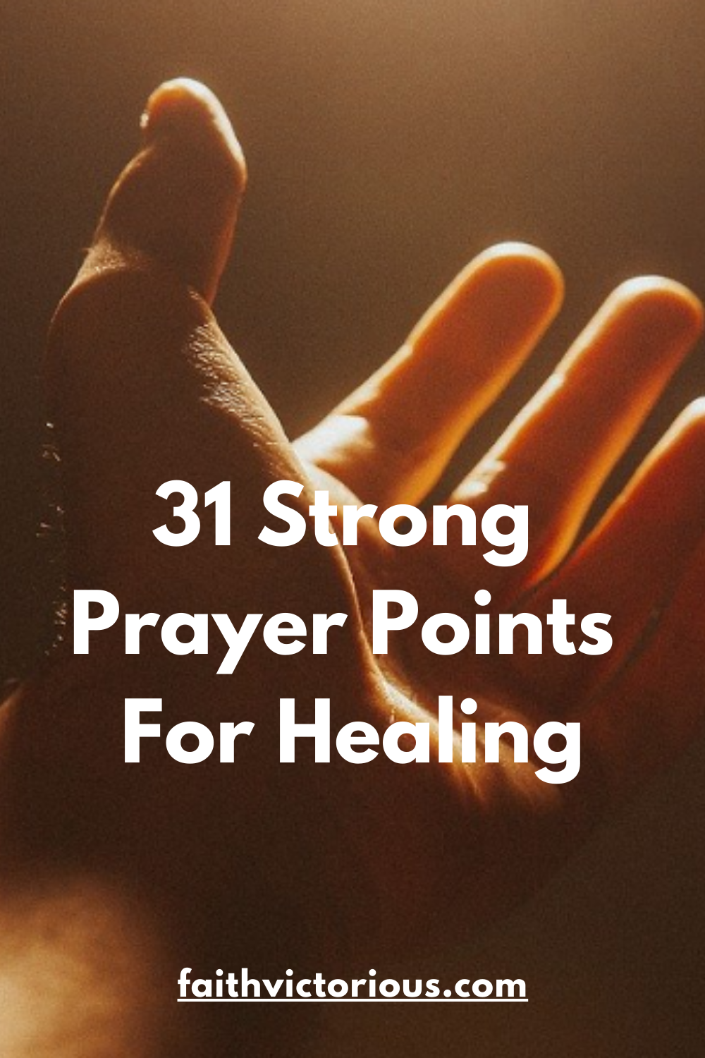 31 Strong Prayer Points For Healing (With Bible Verses) - Faith Victorious