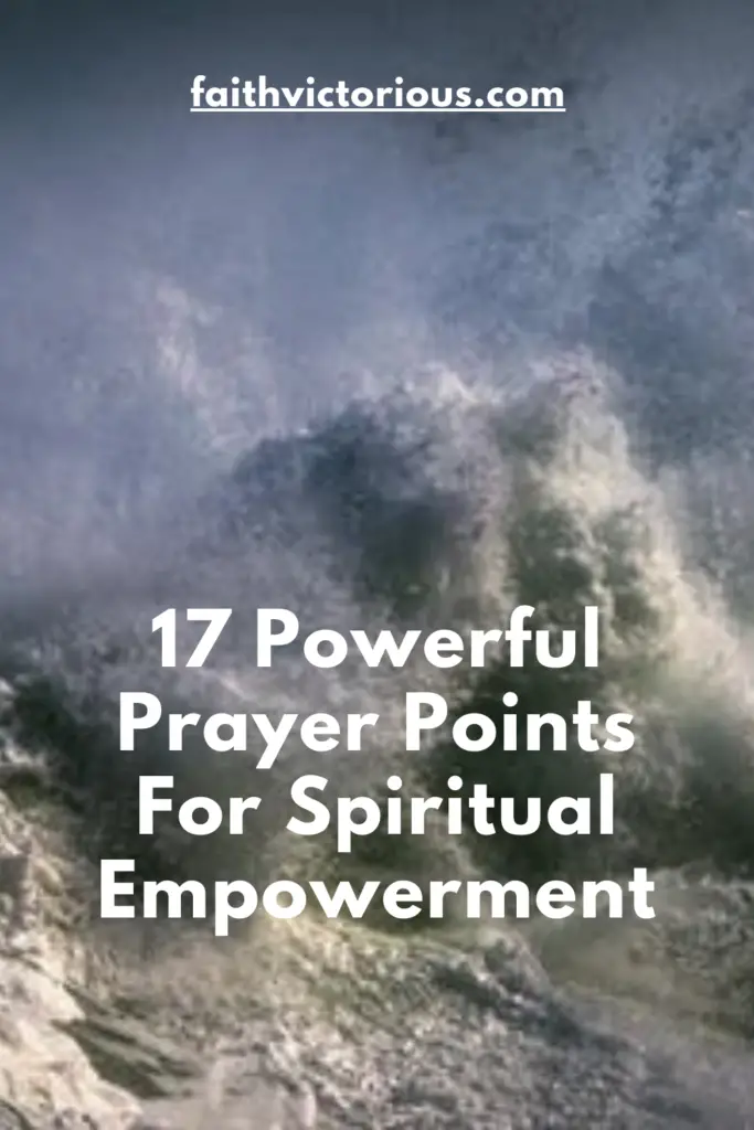 prayer points for spiritual empowerment