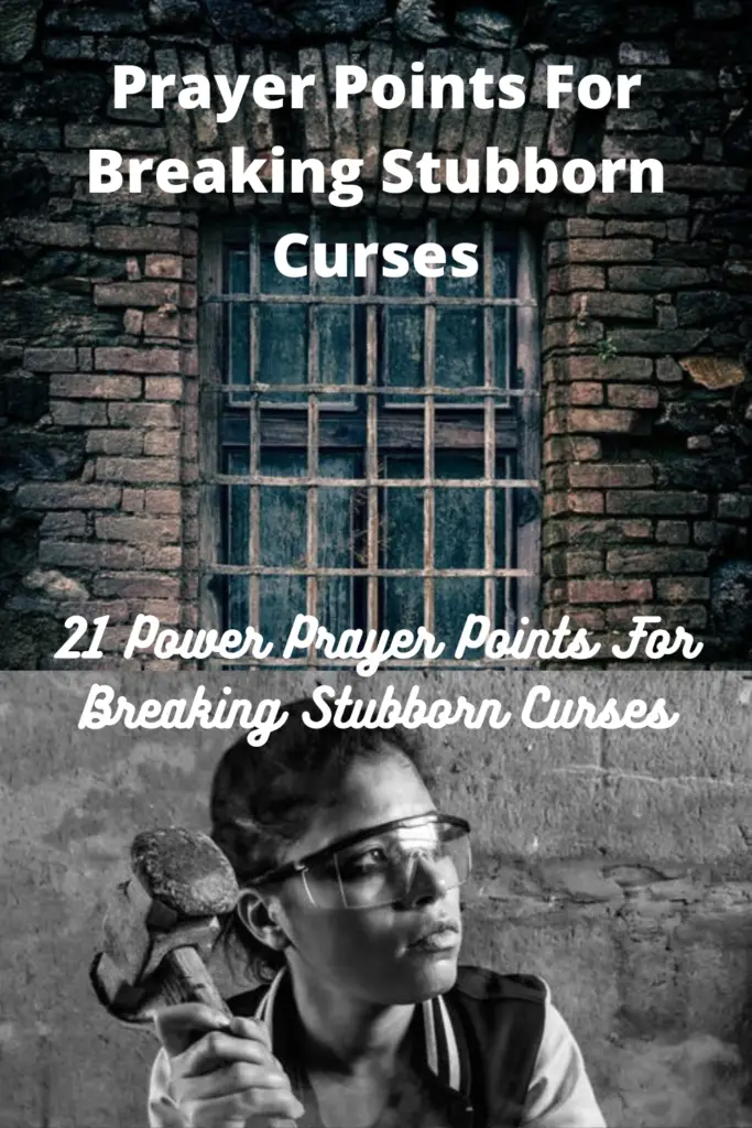 Prayer Points For Breaking Stubborn Curses