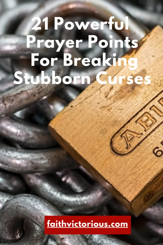 prayer points for breaking stubborn curses
