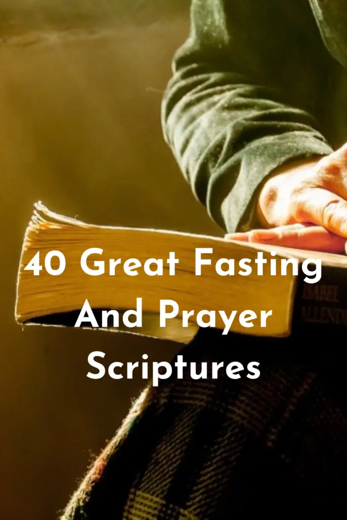 40 Great Fasting And Prayer Scriptures Bible Verses Faith Victorious