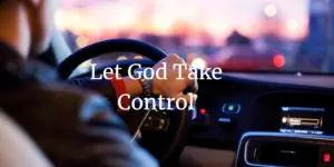 let god take control