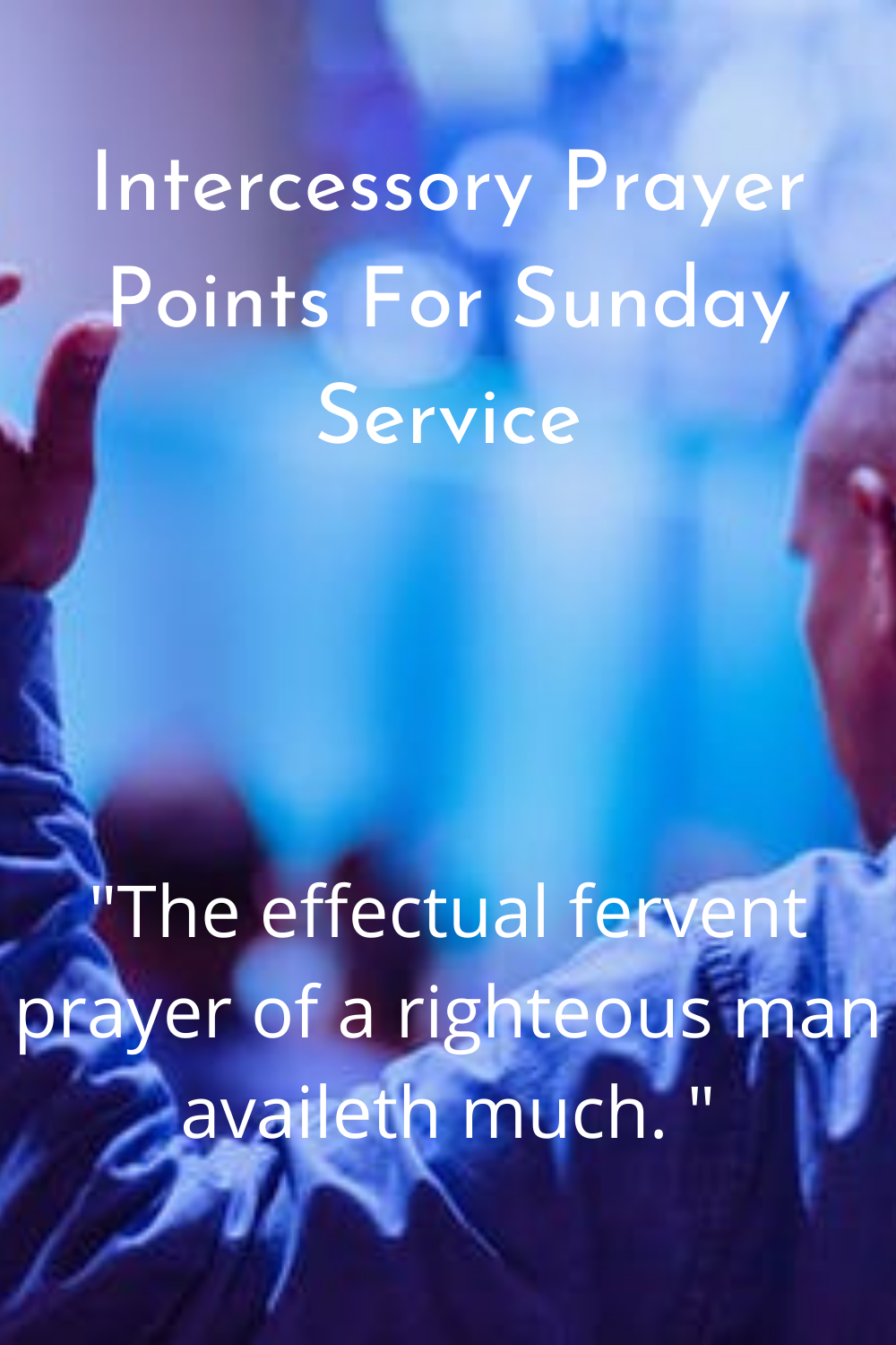 Intercessory Prayers Points For The Church