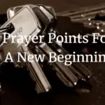 Prayer Points For A New Beginning