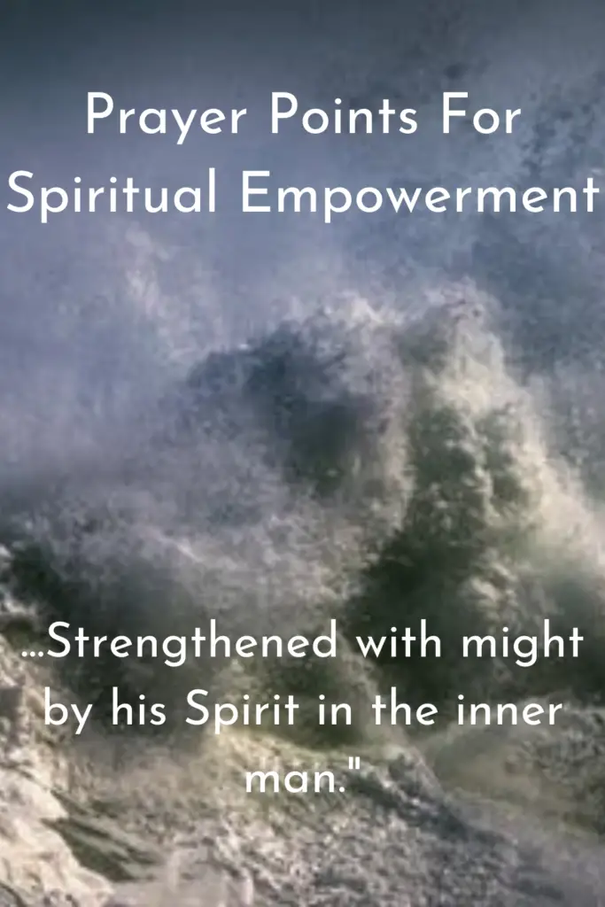 17 Powerful Prayer Points For Spiritual Empowerment - Faith Victorious