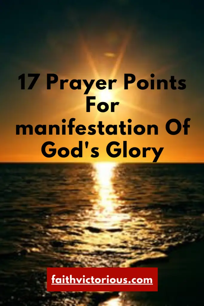 prayer points for manifestation of God's glory