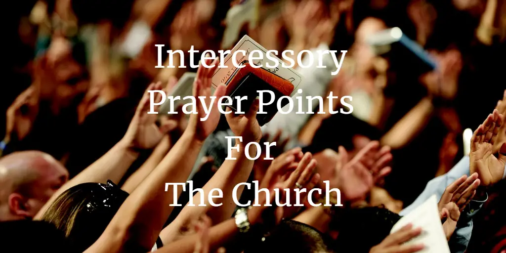 13-strong-intercessory-prayer-points-for-the-church-faith-victorious