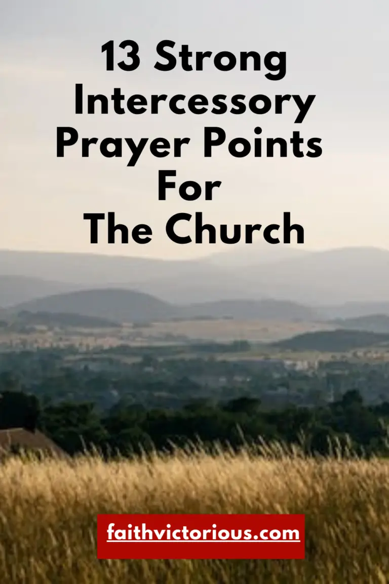 13 Strong Intercessory Prayer Points For The Church - Faith Victorious