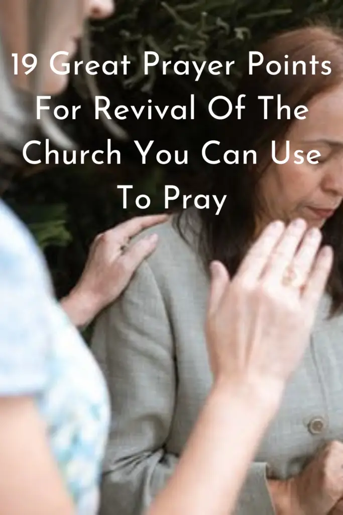 19 Great Prayer Points For Revival Of The Church Faith Victorious