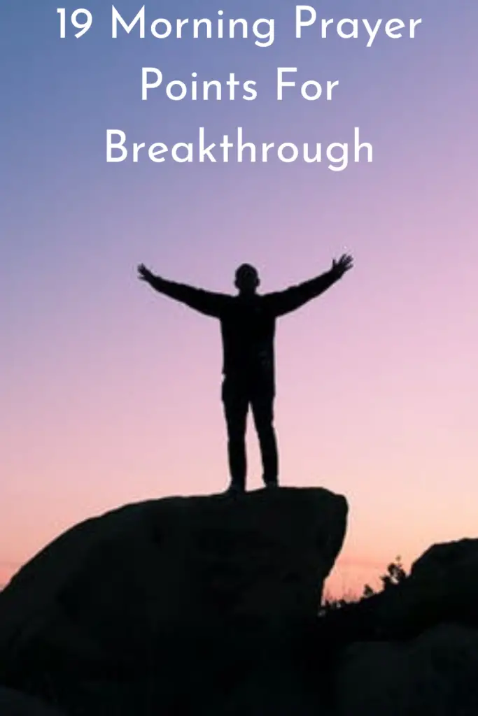 19 Morning Prayer Points For Breakthrough