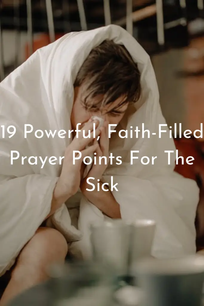 19Prayer Points For The Sick