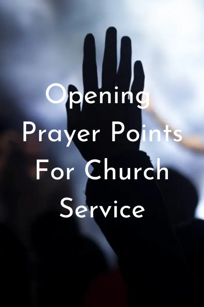 Opening Prayer Points For Church Service