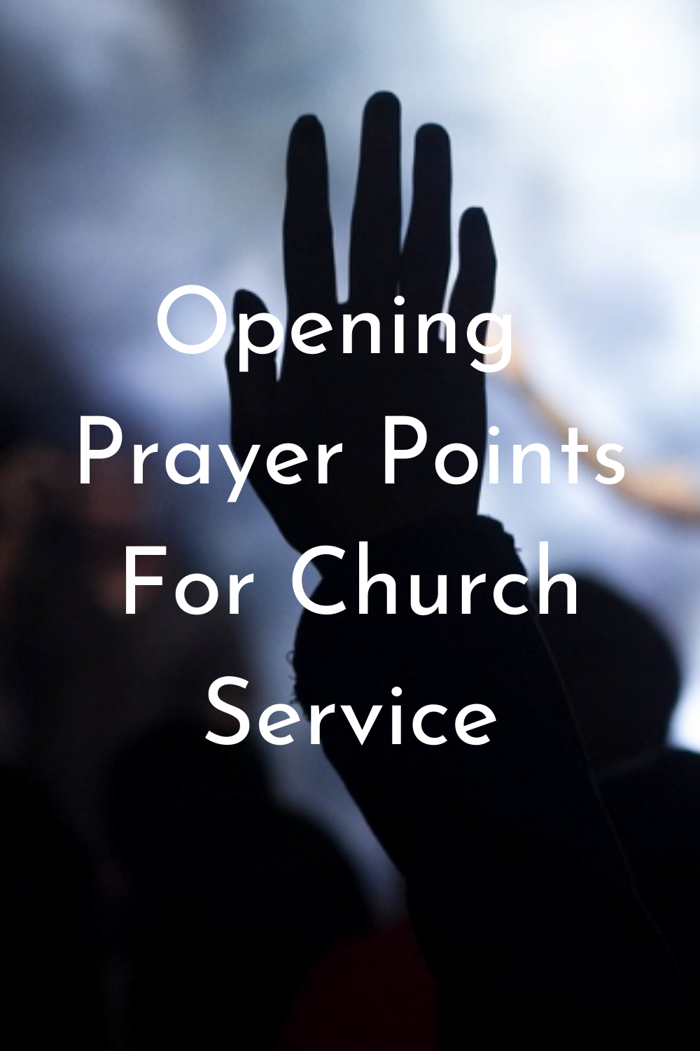 26-great-opening-prayer-points-for-church-service-faith-victorious