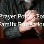 Prayer Points For Family Protection