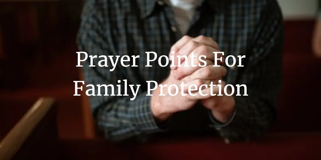 Prayer Points For Family Protection