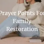 Prayer Points For Family Restoration