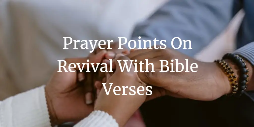 Prayer Points On Revival With Bible Verses