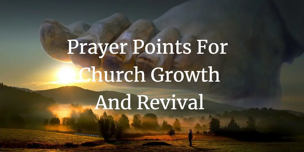 Prayer points for church growth and revival