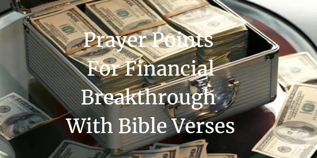 19 Prayer Points For Financial Breakthrough With Bible Verses
