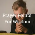 Prayer points for wisdom