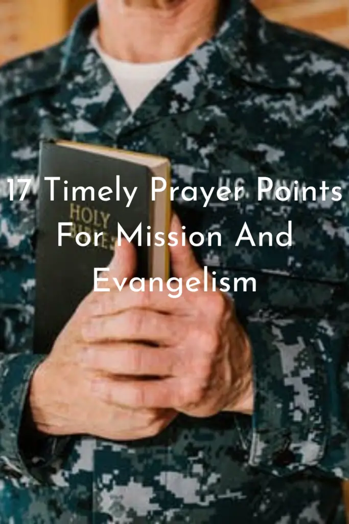 17 Timely Prayer Points For Mission And Evangelism