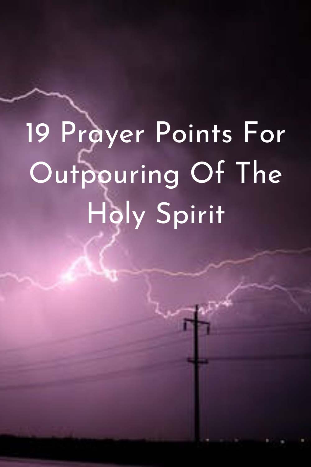 19 Prayer Points For Outpouring Of The Holy Spirit - Faith Victorious