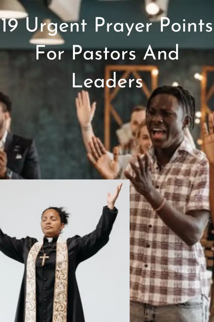 19 Urgent Prayer Points For Pastors And Leaders