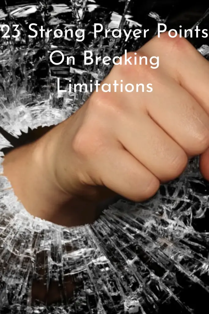 Prayer Points On Breaking Limitations
