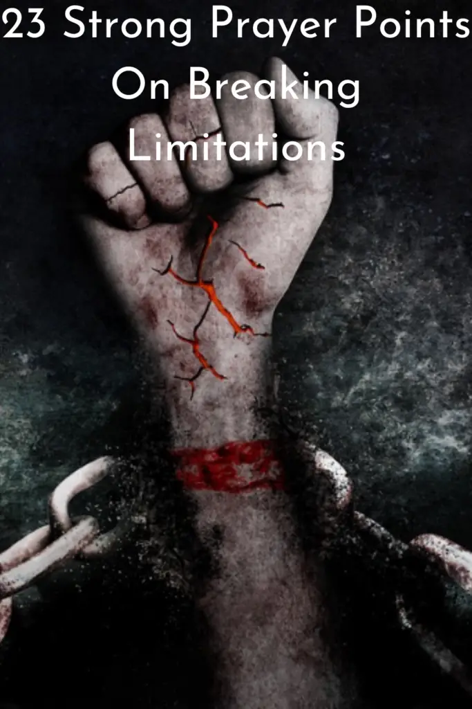 Prayer Points On Breaking Limitations