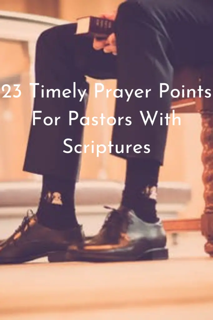 Prayer Points For Pastors With Scriptures