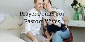 Prayer Points for pastors wives