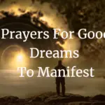 Prayers for good dreams to manifest