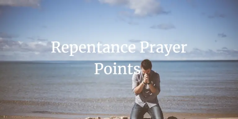 19 Deep Repentance Prayer Points With Godly Sorrow - Faith Victorious