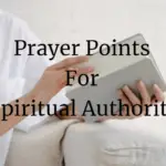 prayer points for spiritual authority