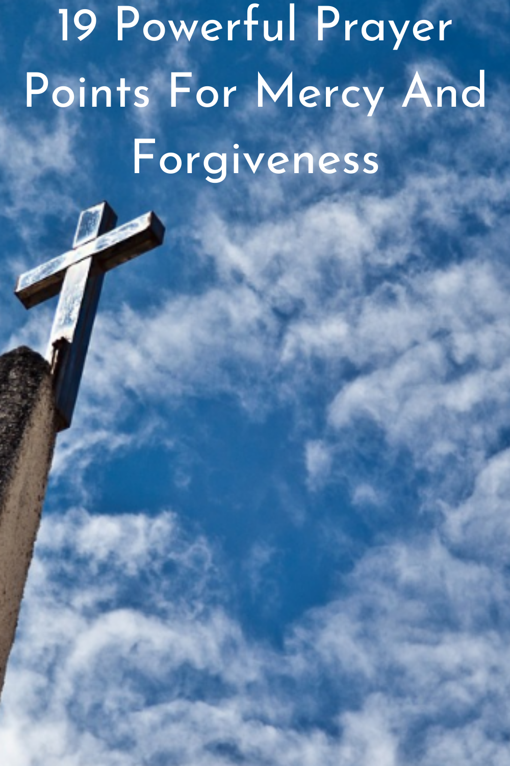 19 Powerful Prayer Points For Mercy And Forgiveness - Faith Victorious