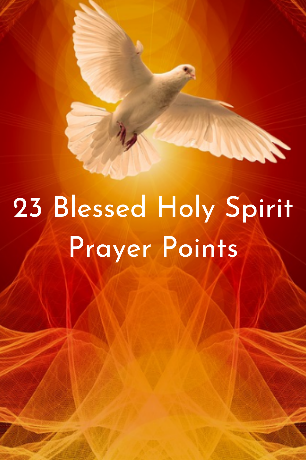 23 Blessed Holy Spirit Prayer Points - Faith Victorious