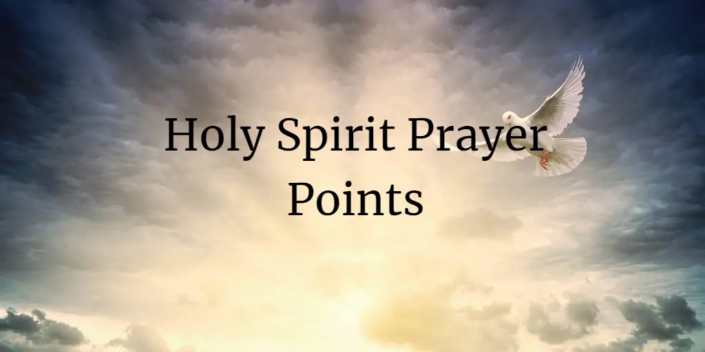 Holy Spirit prayer points