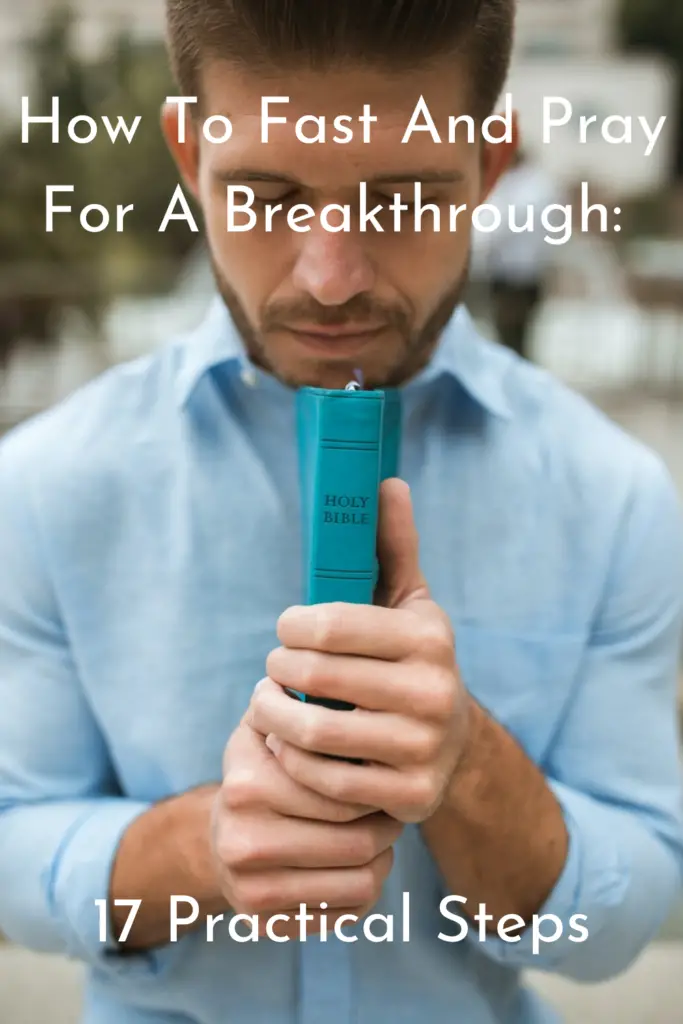 How To Fast And Pray For A Breakthrough