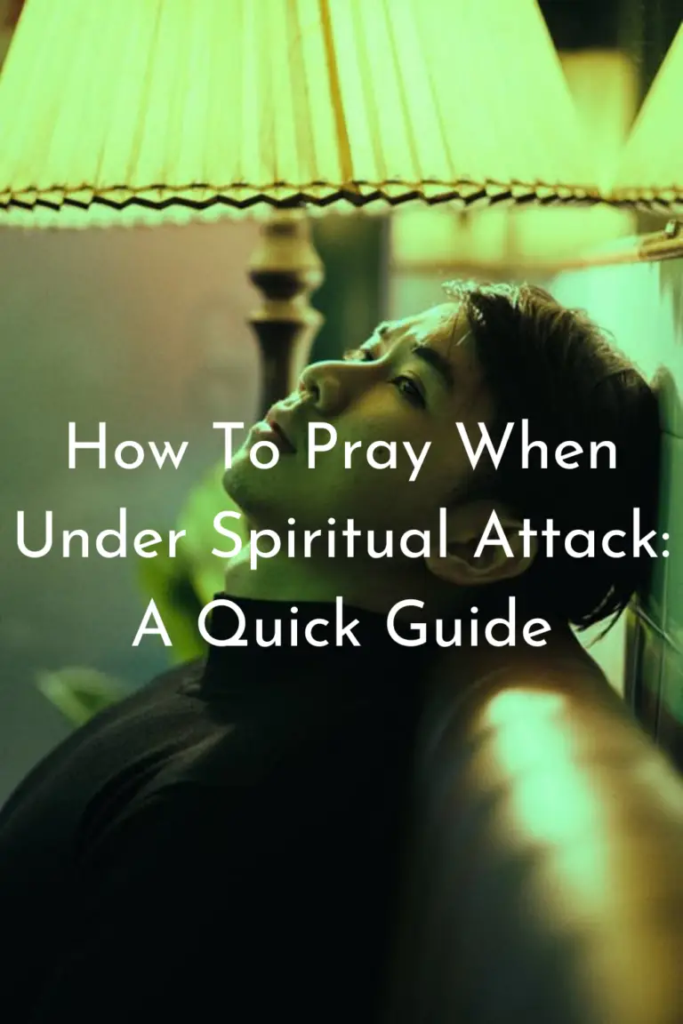 How To Pray When Under Spiritual Attack: A Quick Guide - Faith Victorious