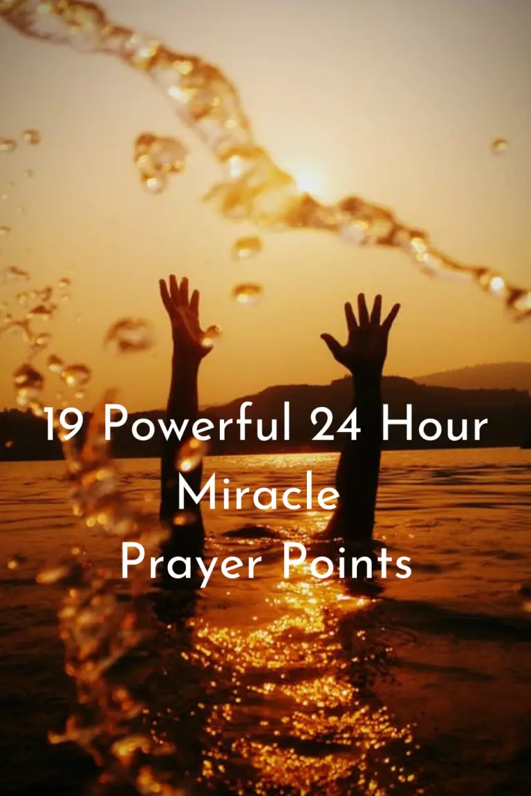 19 Powerful 24 Hour Miracle Prayer Points - Faith Victorious