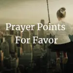 Prayer Points For Favor