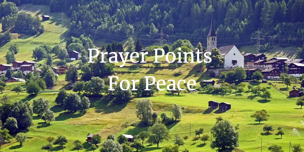 17 Earnest Prayer Points For Peace